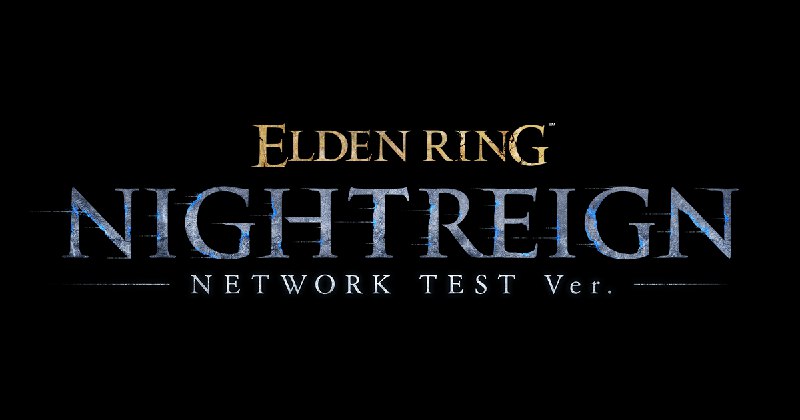 NetworkTest - ELDEN RING NIGHTREIGN | エルデンリング ナイトレイン ネットワークテスト応募サイト