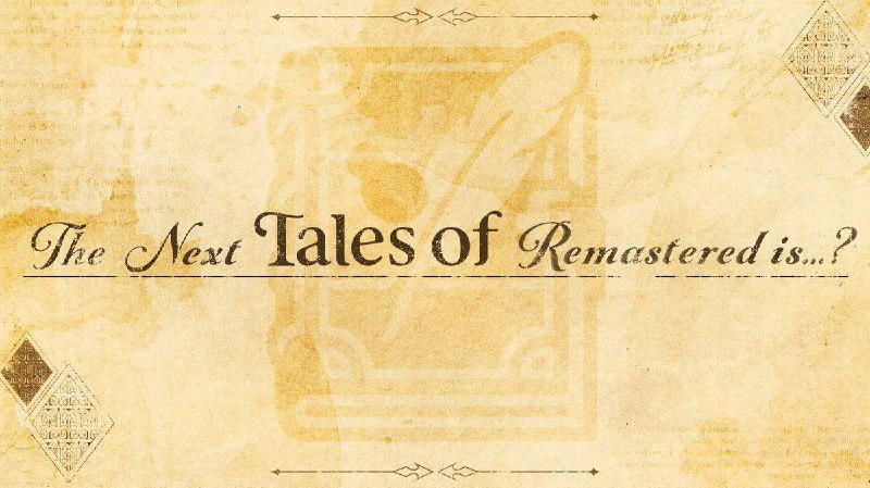 《传说》系列Remastered新作将于8月19日22点公布，据此前偷跑消息有可能是《无限传说 Remastered》 ​​​